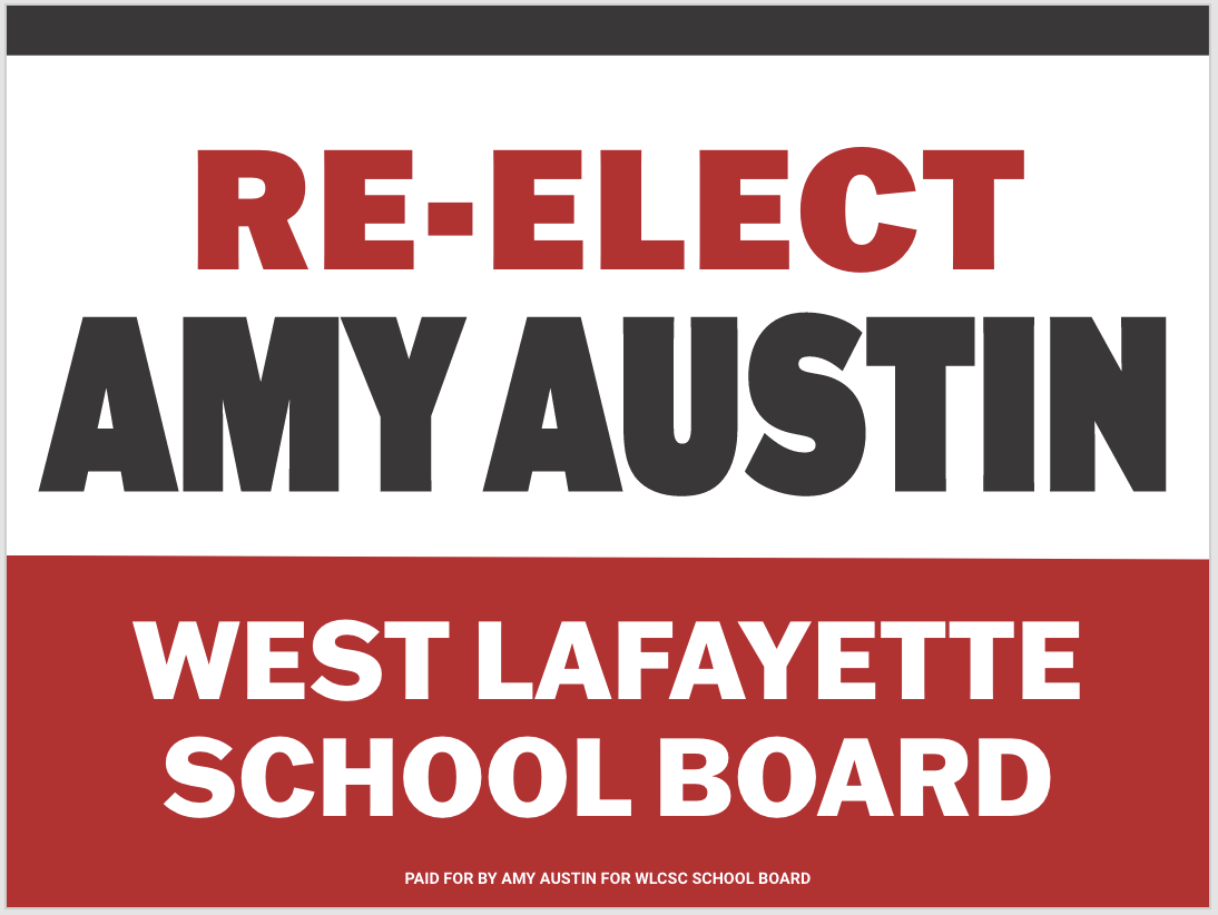 Amy Austin for School Board Yard Sign